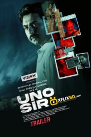 UNO Sir (2024) Bengali DP WEB-DL – 480P | 720P | 1080P – x264 – Download & Watch Online