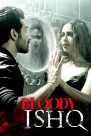 Bloody Ishq (2024) Hindi DSNP WEB-DL- 480P | 720P | 1080P Download & Watch Online
