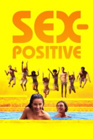 Sex-Positive (2024) English WEB-DL- 480P | 720P | 1080P Download & Watch Online