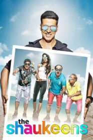 The Shaukeens (2014) Hindi AMZN WEB-DL-480P | 720P | 1080P Download & Watch Online